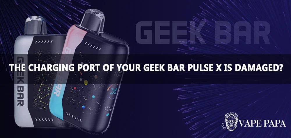 How To Tell If The Charging Port Of Your Geek Bar Pulse X Is Damaged?