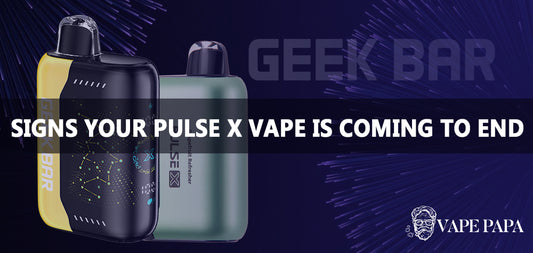 Signs Your Geek Bar Pulse X Vape is Coming to an End