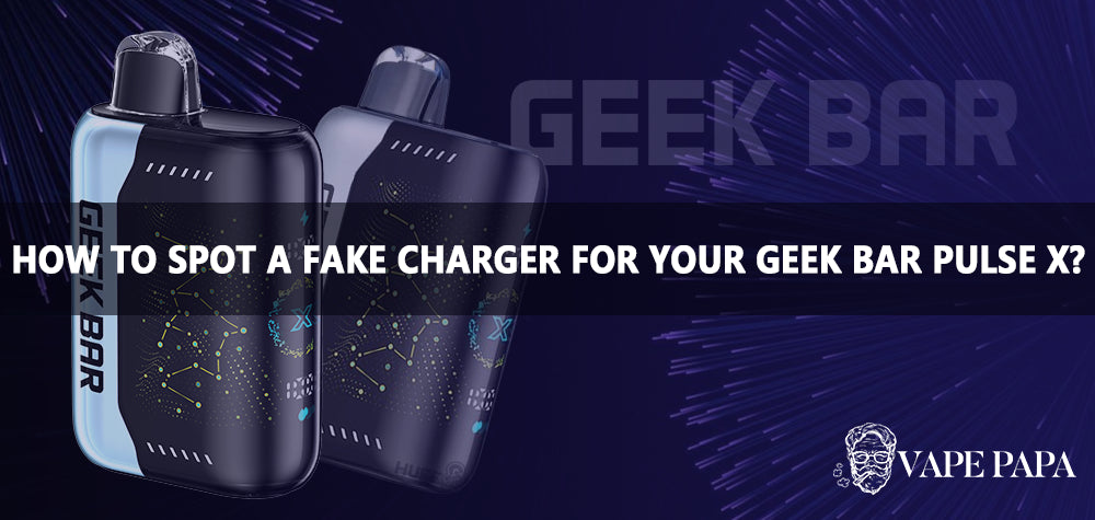 How To Spot A Fake Charger For Your Geek Bar Pulse X?