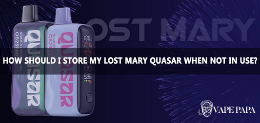 How Should I Store My Lost Mary Quasar OS25000 When Not in Use?