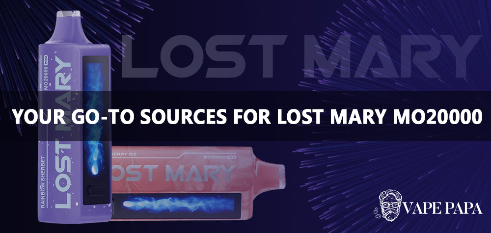 Your Go-To Sources for Lost Mary MO20000 Disposable Vape